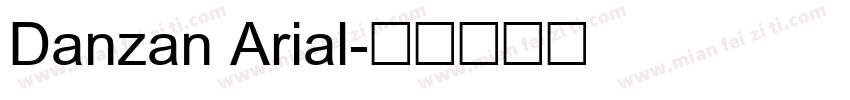 Danzan Arial字体转换